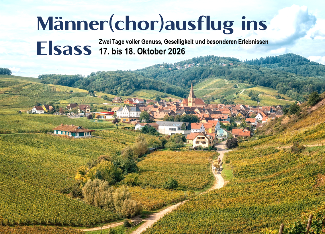 2026 Elsass Männerchorausflug